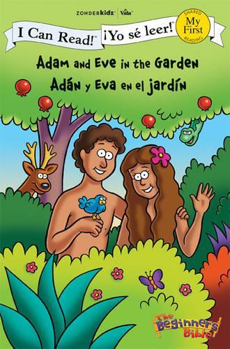 Adam and Eve in the Garden / Adán y Eva en el jardín: (I Can Read! / The Beginner's Bible / ¡Yo sé leer!)