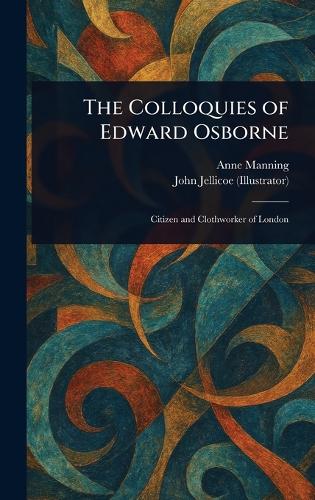 The Colloquies of Edward Osborne