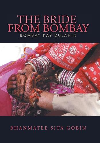 The Bride from Bombay: Bombay kay Dulahin