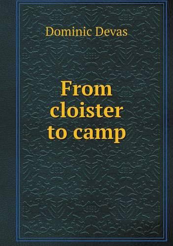 From cloister to camp