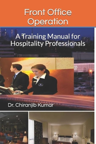 Front Office Operation: A Training Manual for Hospitality Professionals