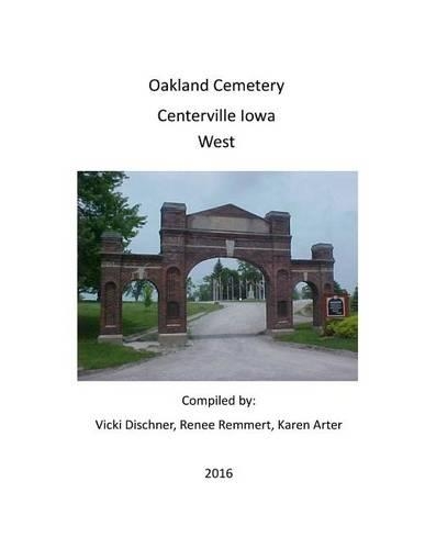 Oakland Cemetery: Centerville Iowa