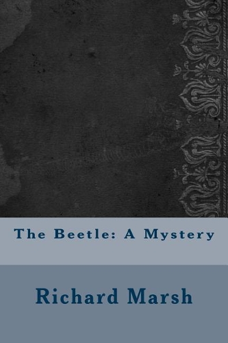 The Beetle: A Mystery
