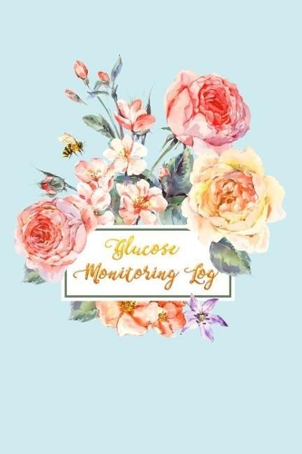 Glucose Monitoring Log: Blood Sugar Log, Diabetes. Glucose Monitoring Log Blood Sugar Log, Diabetes. 120 pages Daily Recording. Before & After for Breakfast, Lunch, Dinner,(1 Diabetic Glucose Record Book)