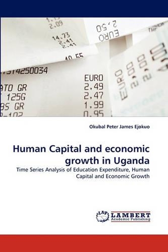 Human Capital and Economic Growth in Uganda