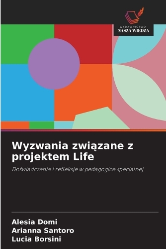 Wyzwania związane z projektem Life
