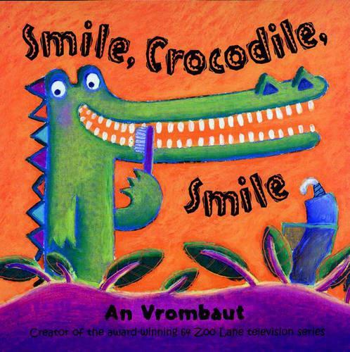 Smile, Crocodile, Smile