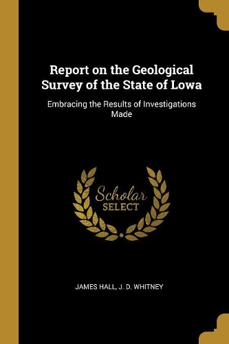 Report on the Geological Survey of the State of Lowa