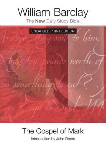 The Gospel of Mark - Enlarged Print Edition: (New Daily Study Bible)