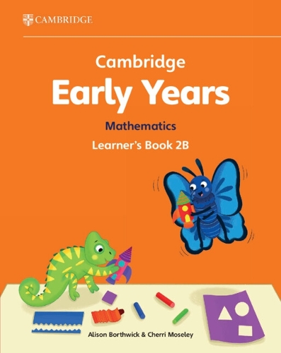 Cambridge Early Years Mathematics Learner's Book 2B: Early Years International(Cambridge Early Years)