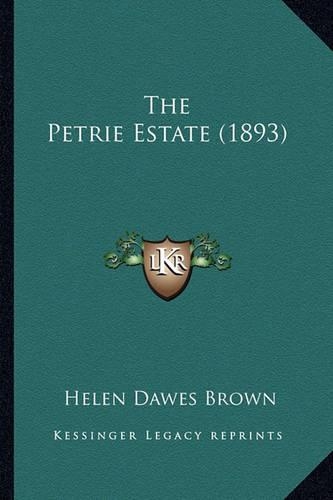 The Petrie Estate (1893)