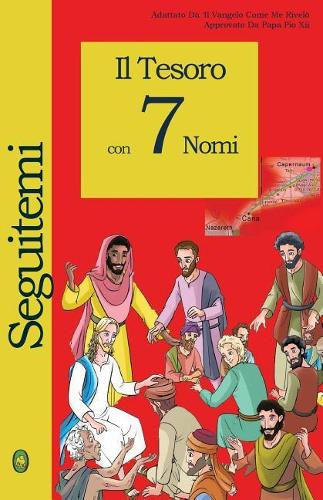 Il Tesoro con 7 Nomi: (1 Seguitemi)