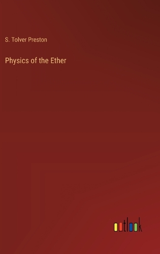 Physics of the Ether