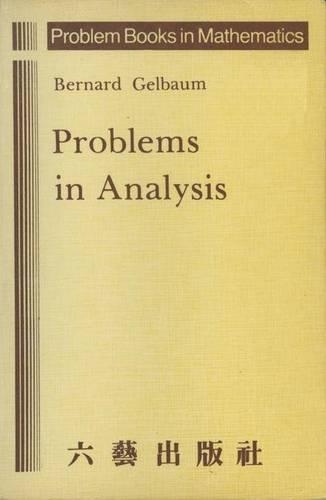 Problems in Analysis: (Problem Books in Mathematics)