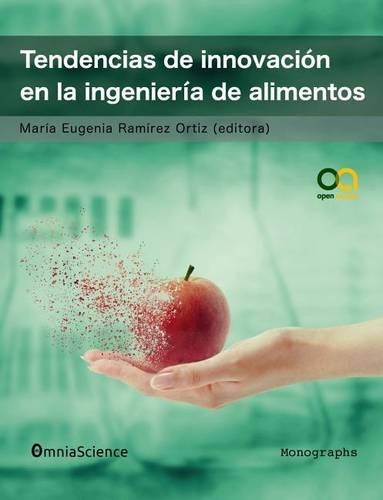 Tendencias de innovación en la ingeniería de alimentos