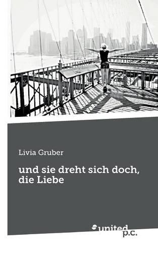 Und Sie Dreht Sich Doch, Die Liebe