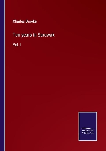 Ten years in Sarawak