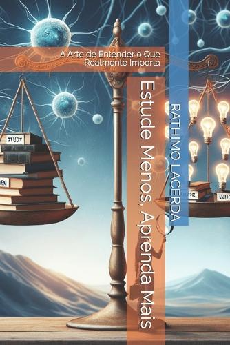 Estude Menos, Aprenda Mais