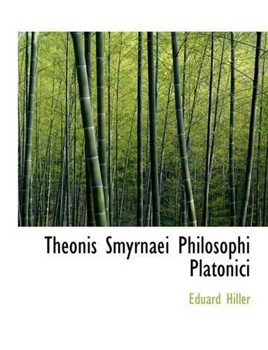 Theonis Smyrnaei Philosophi Platonici