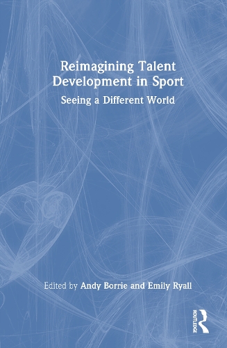 Reimagining Talent Development in Sport