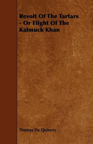 Revolt Of The Tartars - Or Flight Of The Kalmuck Khan