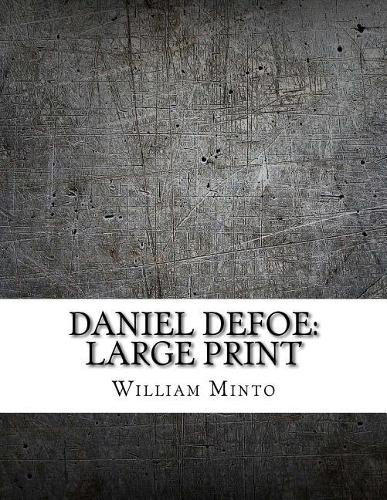 Daniel Defoe: Large Print