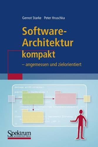 Software-Architektur Kompakt: Angemessen Und Zielorientiert