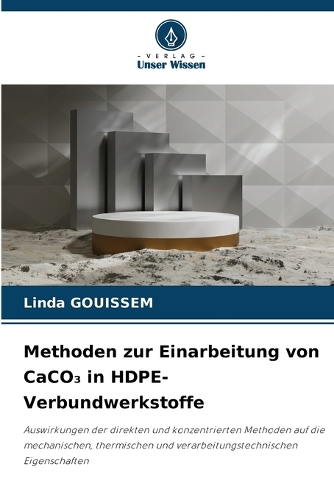 Methoden zur Einarbeitung von CaCO₃ in HDPE-Verbundwerkstoffe