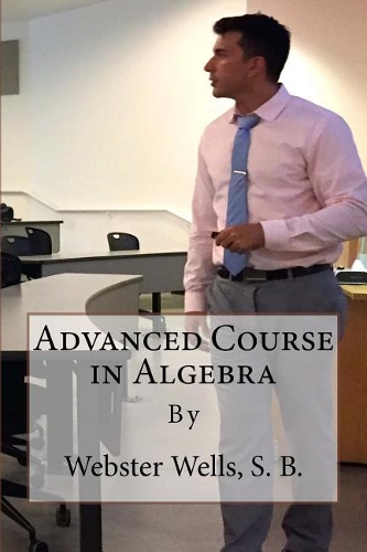Advanced Course in Algebra