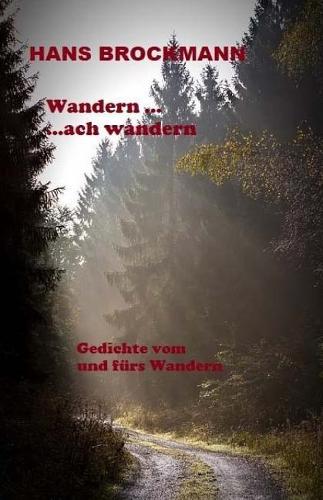 Wandern...Ach Wandern