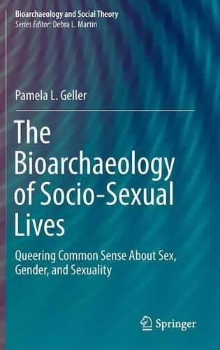 The Bioarchaeology of Socio-Sexual Lives