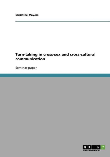 Turn-Taking in Cross-Sex and Cross-Cultural Communication