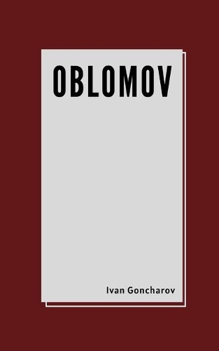 Oblomov by Ivan Goncharov