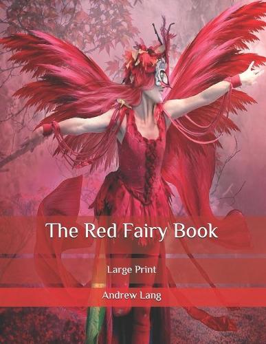 The Red Fairy Book: Large Print
