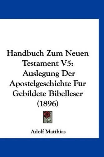 Handbuch Zum Neuen Testament V5