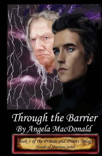 Through the Barrier: Book 1 of the Princes and Priests Trilogy