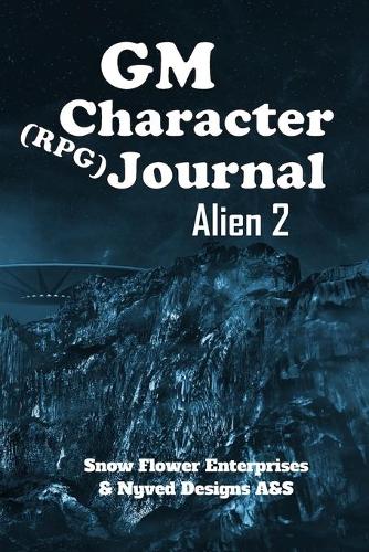 GM (Rgp): Character Journal(2 Alien)