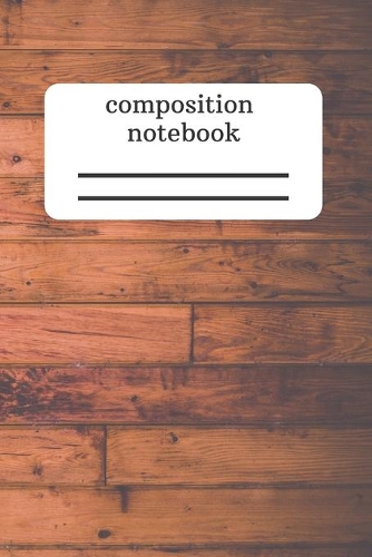 Composition Notebook: Simple Notebook - Take Note - Travel Journal - Diary - Gift (110 Pages, Lined, 6 x 9)
