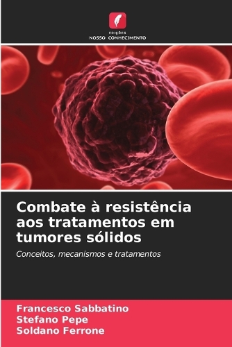 Combate à resistência aos tratamentos em tumores sólidos