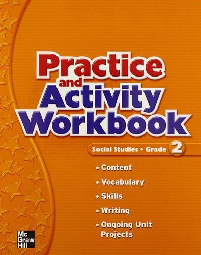 Macmillan/McGraw-Hill Social Studies, Grade 2, Practice and Activity Book: (Older Elementary Social Studies)