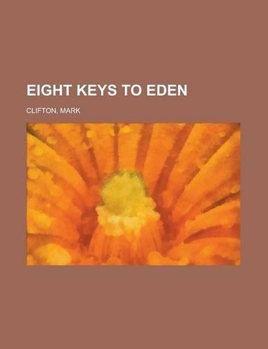 Eight Keys to Eden