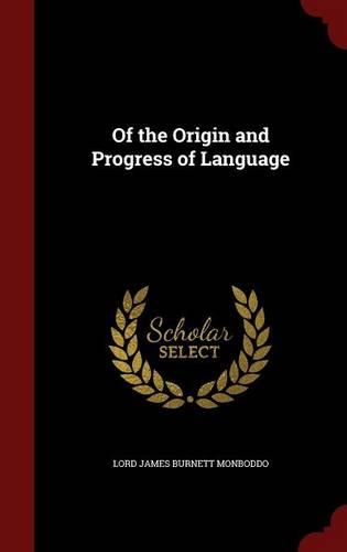 Of the Origin and Progress of Language