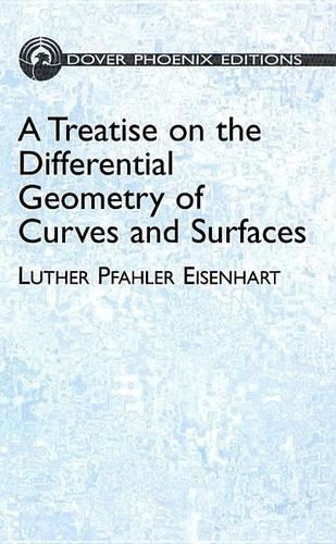 A Treatise on the Differential Geometry of Curves and Surfaces