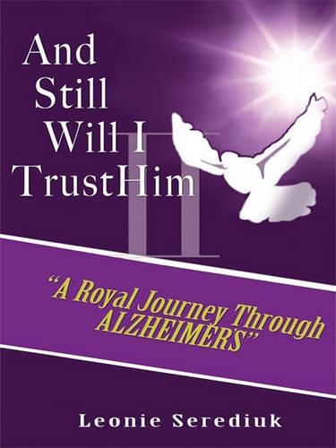 And Still Will I Trust Him II