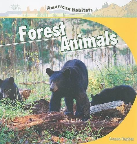 Forest Animals: (American Habitats)