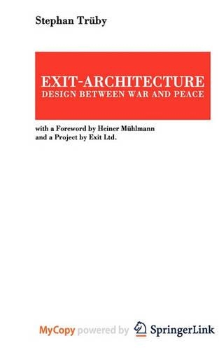 Exit-Architecture. Design Between War and Peace