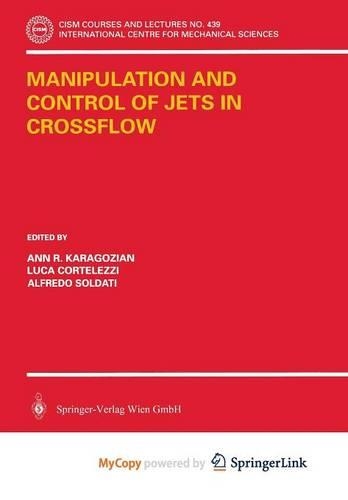 Manipulation and Control of Jets in Crossflow