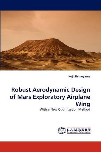 Robust Aerodynamic Design of Mars Exploratory Airplane Wing