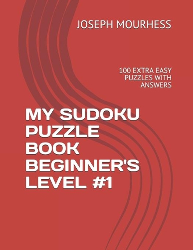 My Sudoku Puzzle Book Beginner's Level #1