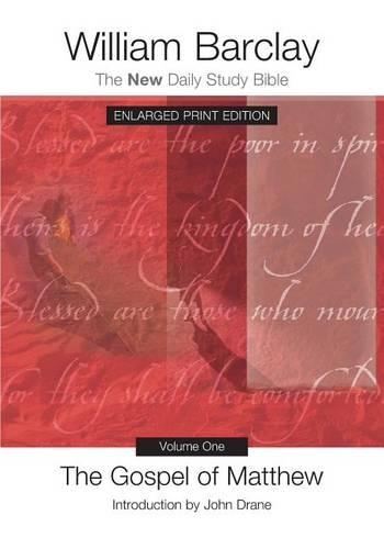The Gospel of Matthew, Volume One - Enlarged Print Edition: (New Daily Study Bible)